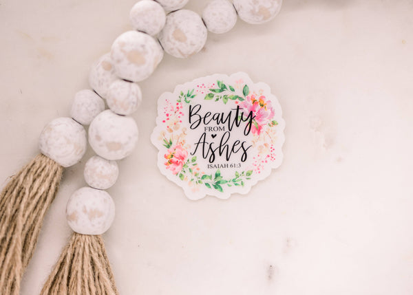 Beauty From Ashes Floral Clear, Vinyl Sticker, 3x3 in